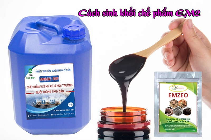 CHẾ PHẨM EMZEO 6 Chế phẩm sinh học EMZEO là chế phẩm EM gốc sinh khối ra chế phẩm EM2